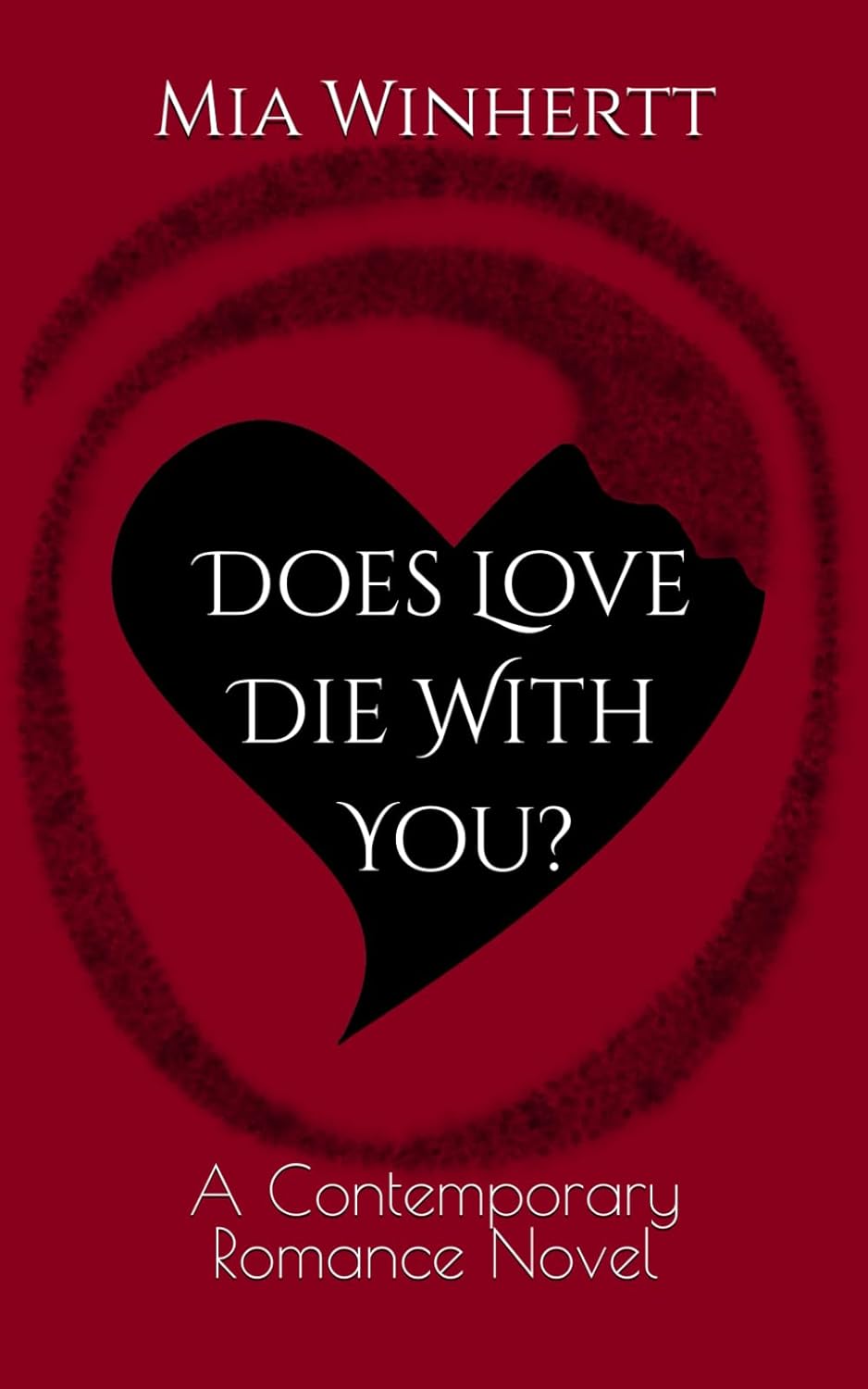 Book Recommendation: Does Love Die With You? by Mia Winhertt